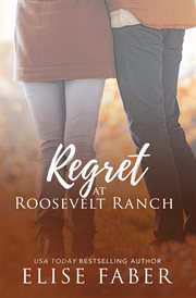 Regret at roosevelt ranch cover image