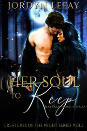 Her Soul to Keep : Creatures of the Night cover image