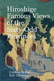 Hiroshige famous views of the sixty-odd provinces : Odd Provinces cover image