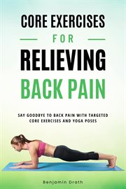 Core Exercises for Relieving Back Pain cover image