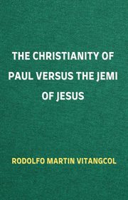 The christianity of paul versus the jemi of jesus cover image