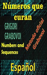 Números que Curan Método Oficial de Gregori Grabovoi cover image