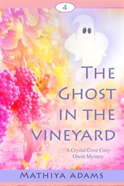 The Ghost in the Vineyard cover image