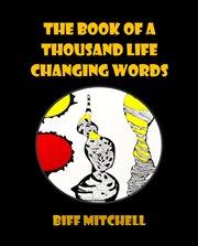 The Book of a Thousand Life Changing Words (Humor) cover image