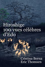 Hiroshige 100 vues célèbres d'Edo cover image