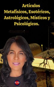 Artículos metafísicos, esotéricos, astrológicos, místicos y psicológicos cover image