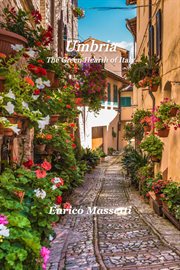 Umbria the green heart of italy cover image