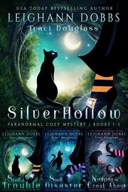 Silver Hollow Paranormal Cozy Mystery. Books 1-3 cover image