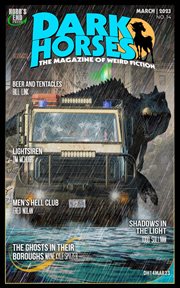 Dark Horses: The Magazine of Weird Fiction No. 14 March 2023 : The Magazine of Weird Fiction No. 14 March 2023 cover image