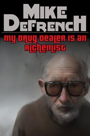 My drug dealer is an alchemist cover image