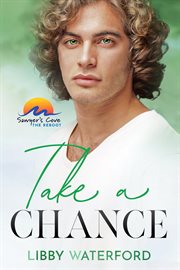 Take a Chance : Sawyer's Cove: The Reboot cover image