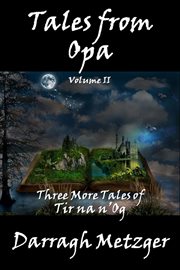 Tales From Opa, Volume II cover image
