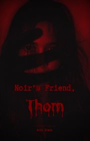 Noir's Friend, Thorn cover image