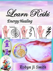 Learn Reiki Energy Healing : Version 3 cover image