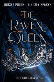 The raven queen: a dystopian fantasy romance : A Dystopian Fantasy Romance cover image