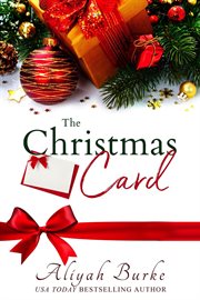 The Christmas Card : An Enemies to Lovers, Second Chance Holiday Romance cover image
