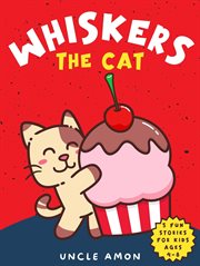 Whiskers the Cat : Whiskers the Cat cover image