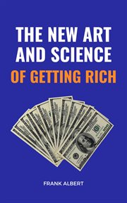 The New Art and Science of Getting Rich cover image