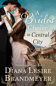 A bride's choice in central city cover image