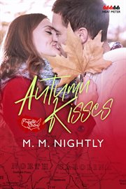 Autumn kisses: a contemporary romance novella : A Contemporary Romance Novella cover image
