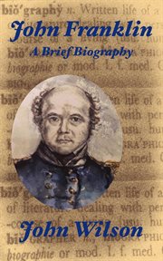 John Franklin : A Brief Biography cover image
