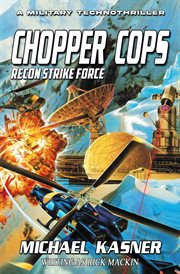 Recon Strike Force : Chopper Cops cover image