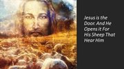 Jesus Is the Door: And He Opens It for His Sheep That Hear Him : And He Opens It for His Sheep That Hear Him cover image