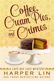 Coffee, Cream Pies, and Crimes cover image