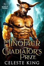 The Minotaur Gladiator's Prize cover image