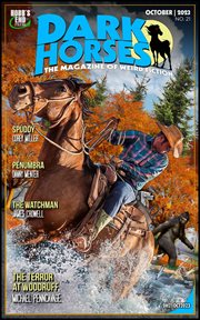 Dark Horses : The Magazine of Weird Fiction No. 21 October 2023 cover image