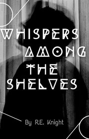 Whispers Among the Shelves cover image