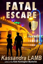 Fatal Escape: A C.O.P. on the Scene Mystery : A C.O.P. on the Scene Mystery cover image