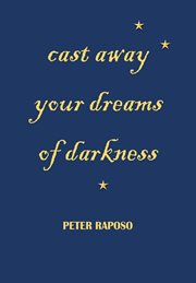 Cast away your dreams of darkness cover image