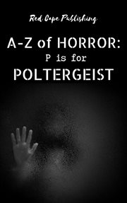 P is for poltergeist cover image