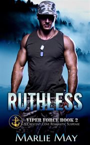 Ruthless : a crescent cove romantic suspense cover image