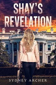 Shay's revelation - a prequel novella to the shay's rebellion trilogy : A Prequel Novella to the Shay's Rebellion Trilogy cover image