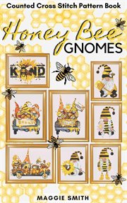 Honey Bee Gnomes Counted Cross Stitch Patterns cover image