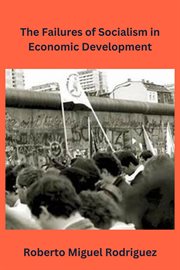 The failures of socialism in economic development cover image