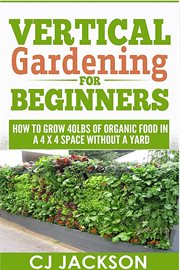 Vertical gardening for beginners cover image