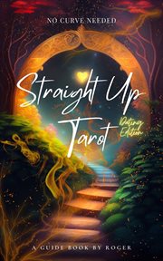 Straight up Tarot Dating Edition cover image