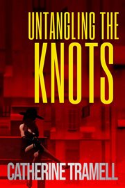 Untangling the Knots cover image