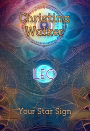 Your Star Sign - Leo : Leo cover image