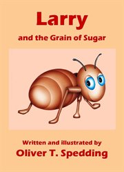Larry and the grain of sugar cover image