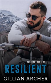 Resilient : True Brothers MC cover image