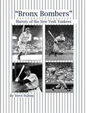 "bronx bombers" history of the new york yankees cover image