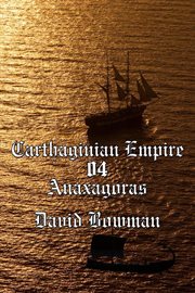 Carthaginian Empire Episode 4 : Anaxagoras cover image