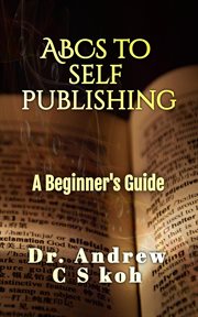 The ABCS of Self-Publishing : Publishing cover image