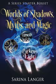 Worlds of shadows, myths, and magic cover image