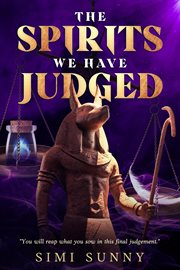 The Spirits We Have Judged cover image