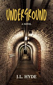 Underground : a novel cover image